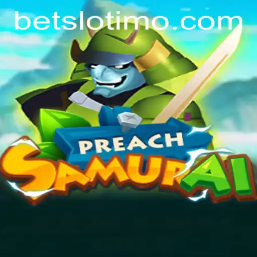 Unveiling PreachSamurai: An Immersive Journey in Slotimo Gaming
